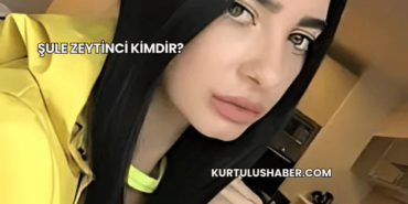 Şule Zeytinci Kimdir?