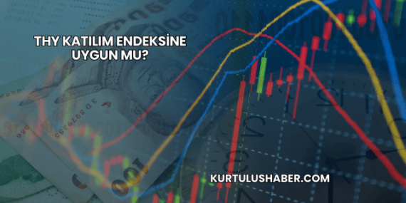 THY Katılım Endeksine Uygun mu?