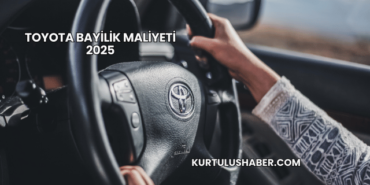 Toyota Bayilik Maliyeti 2025