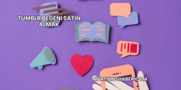 Tumblr Beğeni Satın Almak