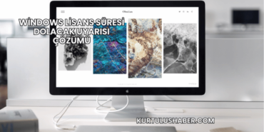 Windows lisans süresi dolacak uyarısı çözümü