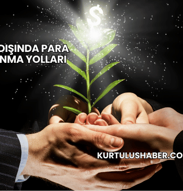 Yurt Dışında Para Kazanma Yolları