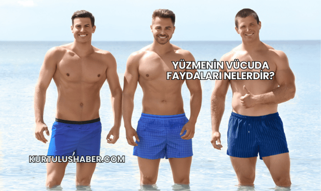 Yüzmenin Vücuda Faydaları Nelerdir?