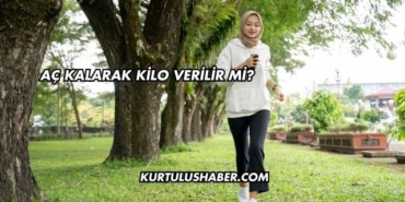 Aç Kalarak Kilo Verilir mi?