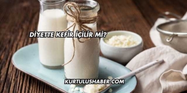 Diyette Kefir İçilir mi?