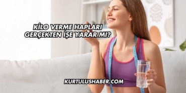 Kilo Verme Hapları Gerçekten İşe Yarar mı?