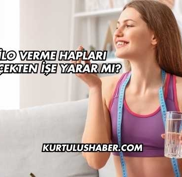 Kilo Verme Hapları Gerçekten İşe Yarar mı?