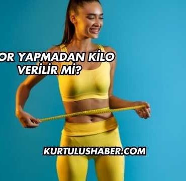 Spor Yapmadan Kilo Verilir mi?