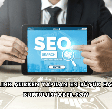 Backlink Alırken Yapılan En Büyük Hatalar