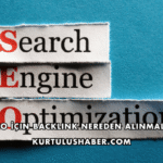 SEO İçin Backlink Nereden Alınmalı?